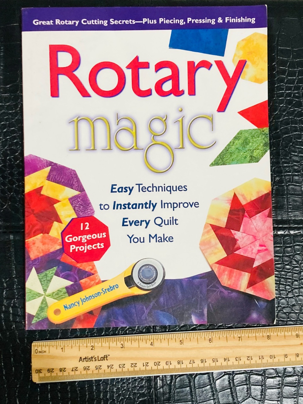 Rotary Magic Quilt Book:‎ Easy Techniques to Instantly Improve Every Quilt